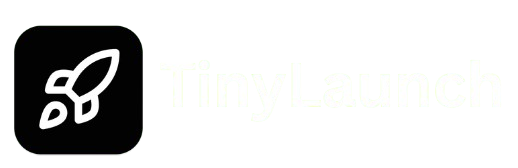 TinyLaunch